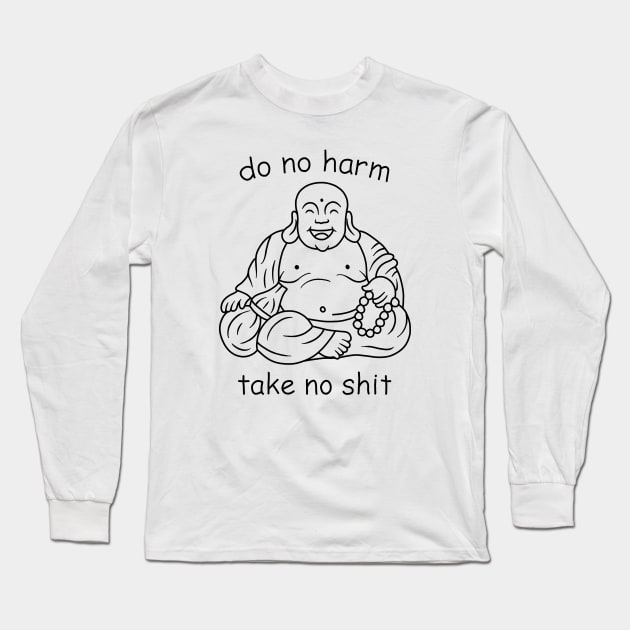 Do not harm, take no shit Long Sleeve T-Shirt by valentinahramov